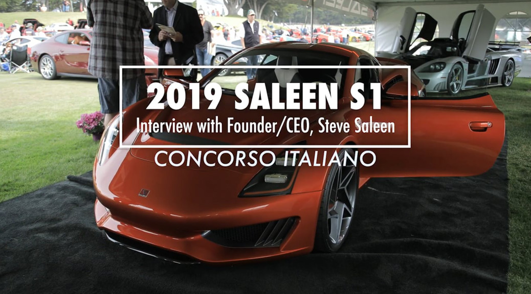 Steve Saleen interview, about 2019 S1, with Alan Taylor
